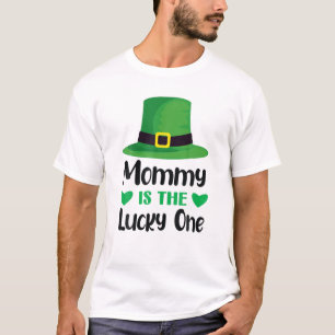 Mummy Is The Lucky One Irish Leprechaun Hat St Pat T-Shirt