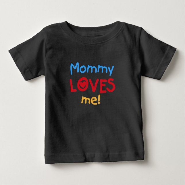 Mummy Loves Me Baby T-Shirt (Front)