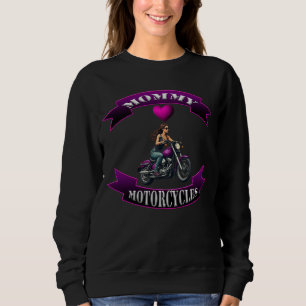 Mummy Loves Motorcycles Sweatshirt