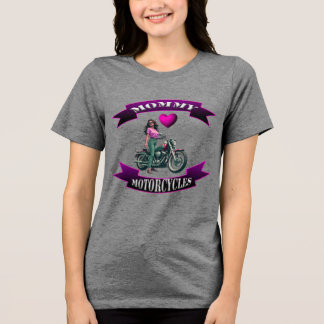 Mummy Loves Motorcycles Tri-Blend Shirt