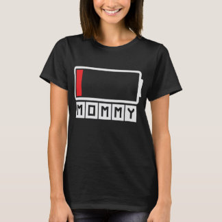 Mummy Low Battery Charging Mothers T-Shirt