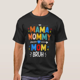 Mummy Mama Mum Bruh Retro Mummy And Me  Boy Mum Li T-Shirt