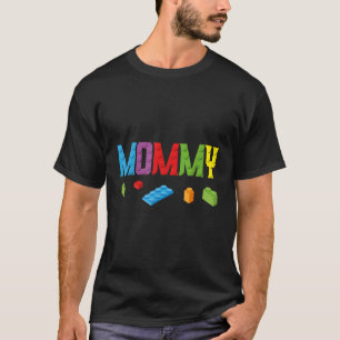 Mummy Master Builder Building Bricks Blocks Family T-Shirt