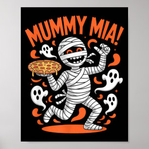 Mummy Mia Funny Halloween Ghost Pizza Poster
