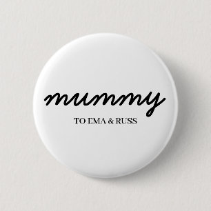 Mummy Modern Custom Kids Names Loving Mum Design 6 Cm Round Badge