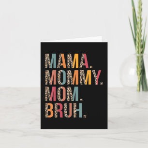 Mummy Mum Bruh Funny Mothers Day For Mum Card
