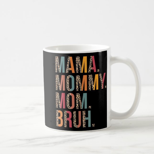 Mummy Mum Bruh Funny Mothers Day For Mum  Coffee Mug (Right)