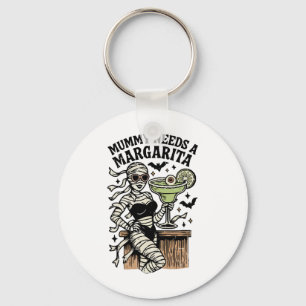 Mummy Needs A Margarita Summer Girly Summerween Ha Key Ring