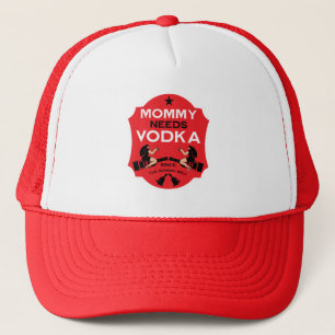Mummy Needs Vodka Trucker Hat