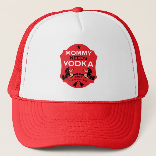 Mummy Needs Vodka Trucker Hat (Front)