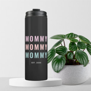 Mummy   New Mother Day Thermal Tumbler