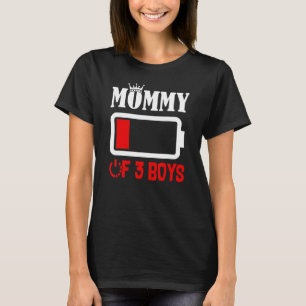 Mummy Of 3 Boys Three Sons Mother's Day And Birthd T-Shirt