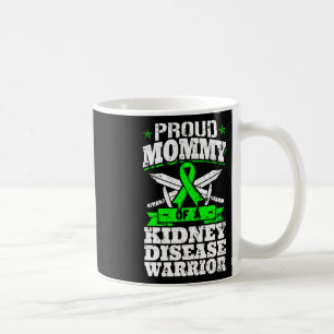 Mummy Of A Kidney Disease Warrior Ckd Awareness Mo Coffee Mug