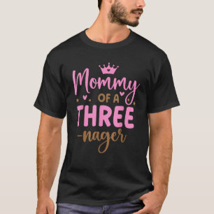 Mummy Of A Threenager 3rd Birthday Girl Matching F T-Shirt