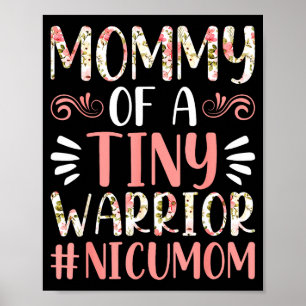 Mummy of a tiny warrior - nicu mum happy mother's poster