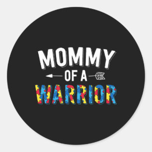 Mummy Of A Warrior Family Mum World Autism Awarene Classic Round Sticker