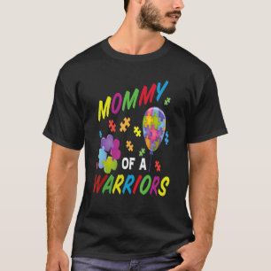 Mummy Of A Warrior Woman Autism Awareness Mum Auti T-Shirt