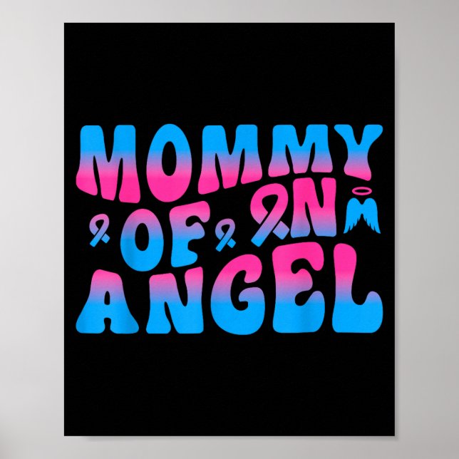 Mummy Of An Angel Infant Loss Remembrance  Poster (Front)