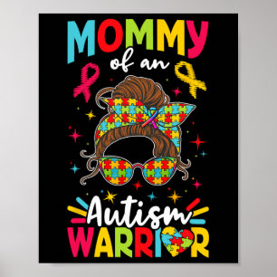 Mummy Of An Autism Warrior Autist Autists Support Poster