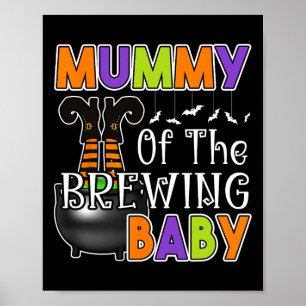 Mummy Of Brewing Baby Halloween Costume Poster