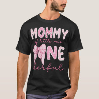 Mummy Of Little Miss Onederful First Birthday T-Shirt