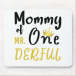 Mummy of Mr Onederful 1st One-Derful T-Shirt Mouse Pad<br><div class="desc">Womens Mummy of Mr Onederful First One-Derful Matching T-Shirt Mum of MR Onederful Wonderful Funny 1st Birthday T-Shirt
birthday, 1st, 1st birthday, first birthday, mummy, newborn, mum, mama, cute, birthday gift, happy birthday, present, funny, one, 1 year old, first, 1, kids</div>