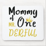 Mummy of Mr Onederful 1st One-Derful T-Shirt Mouse Pad<br><div class="desc">Womens Mummy of Mr Onederful First One-Derful Matching T-Shirt Mum of MR Onederful Wonderful Funny 1st Birthday T-Shirt
birthday, 1st, 1st birthday, first birthday, mummy, newborn, mum, mama, cute, birthday gift, happy birthday, present, funny, one, 1 year old, first, 1, kids</div>