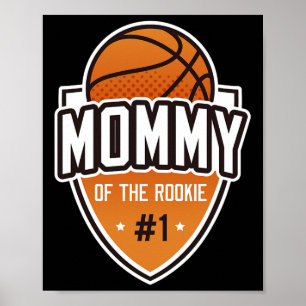Mummy Of Rookie 1st Birthday Bysketbyll Party Matc Poster
