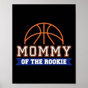 Mummy Of Rookie 1st Birthday Bysketbyll Theme Matc Poster