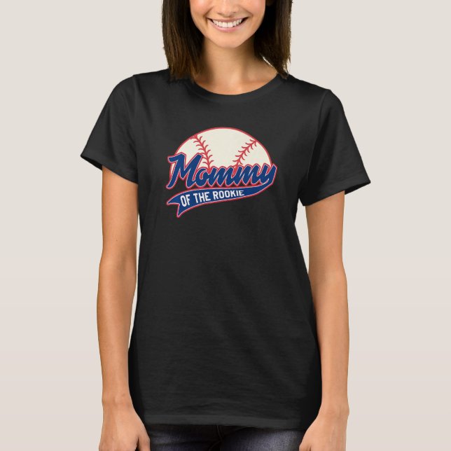 Mummy of Rookie Birthday Matching Baseball Theme P T-Shirt (Front)