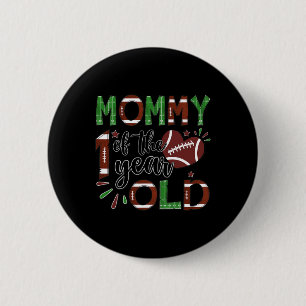 Mummy Of The 1 Year Old Football 1st Year Down Bir 6 Cm Round Badge
