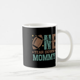 Mummy Of The 1 Year Old Football 1st Year Down Bir Coffee Mug