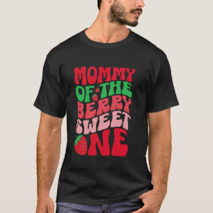 Mummy Of The Berry Sweet One Strawberry 1st Birthd T-Shirt