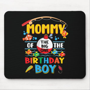 Mummy Of The Big One Fishing 1st Birthday Ofishall Mouse Pad