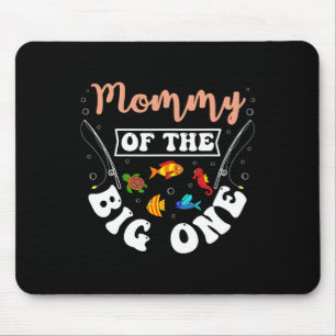 Mummy Of The Big One Fishing Birthday Party Bday C Mouse Pad