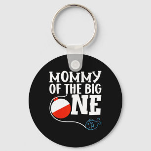 Mummy Of The Big One Fishing Boy First Birthday Of Key Ring