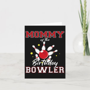 Mummy Of The Birthday Bowler Bday Bowling Party Ce Card