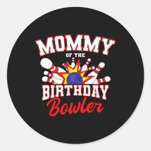 Mummy Of The Birthday Bowler Bday Bowling Party Ce Classic Round Sticker