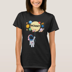 Mummy of The Birthday Boy Astronaut Space Planets T-Shirt