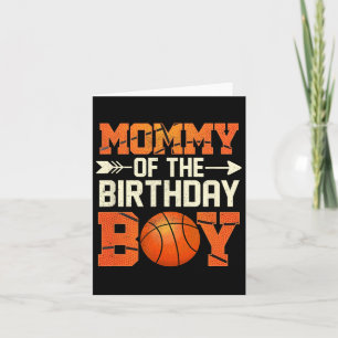 Mummy Of The Birthday Boy Bysketbyll Mother Mum Fu Card