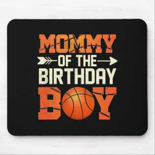 Mummy Of The Birthday Boy Bysketbyll Mother Mum Fu Mouse Pad