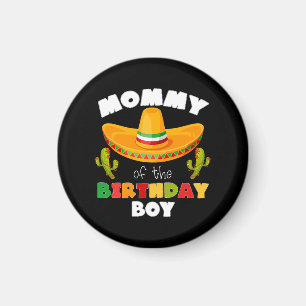 Mummy Of The Birthday Boy Cinco de Mayo Magnet