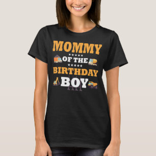 Mummy of The Birthday Boy Construction Worker B-Da T-Shirt
