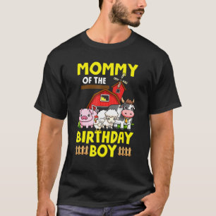 Mummy Of The Birthday Boy Farm Animals Barnyard Pa T-Shirt