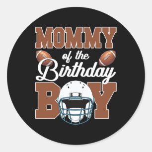 Mummy Of The Birthday Boy Football Party Family Ma Classic Round Sticker