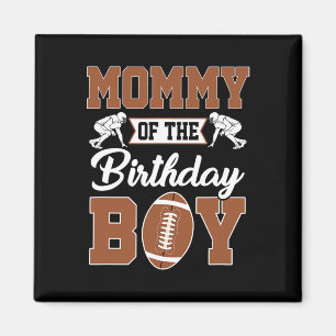 Mummy Of The Birthday Boy Football Party Family Ma Magnet