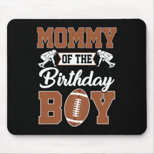 Mummy Of The Birthday Boy Football Party Family Ma Mouse Pad
