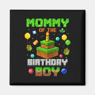 Mummy Of The Birthday Boy Party Video Gamer Pixel  Magnet