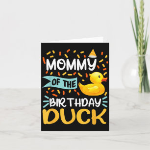Mummy Of The Birthday Duck Boy Rubber Duck Bday Card