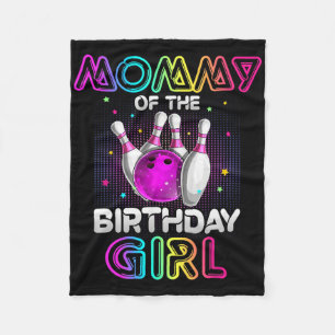 Mummy Of The Birthday Girl Bowler Kid Bowling Part Fleece Blanket